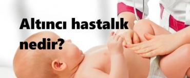 Altnc Hastalk Nedir?